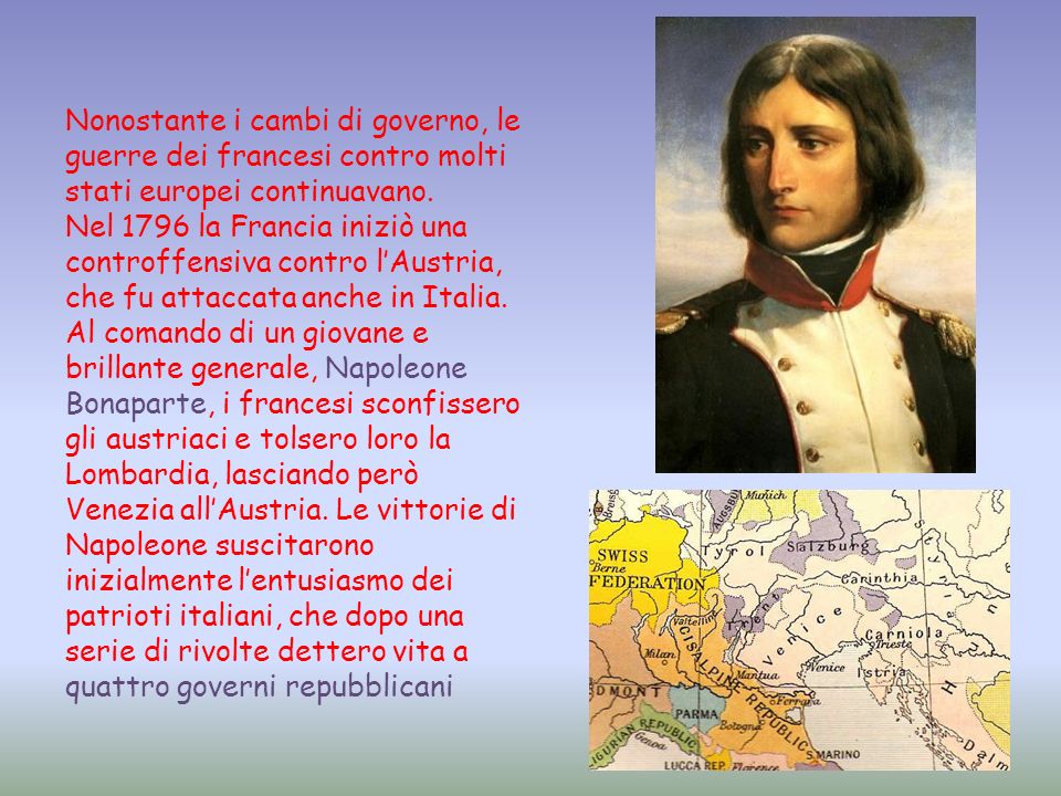Nonostante i cambi di governo, le guerre dei francesi contro molti stati europei continuavano.