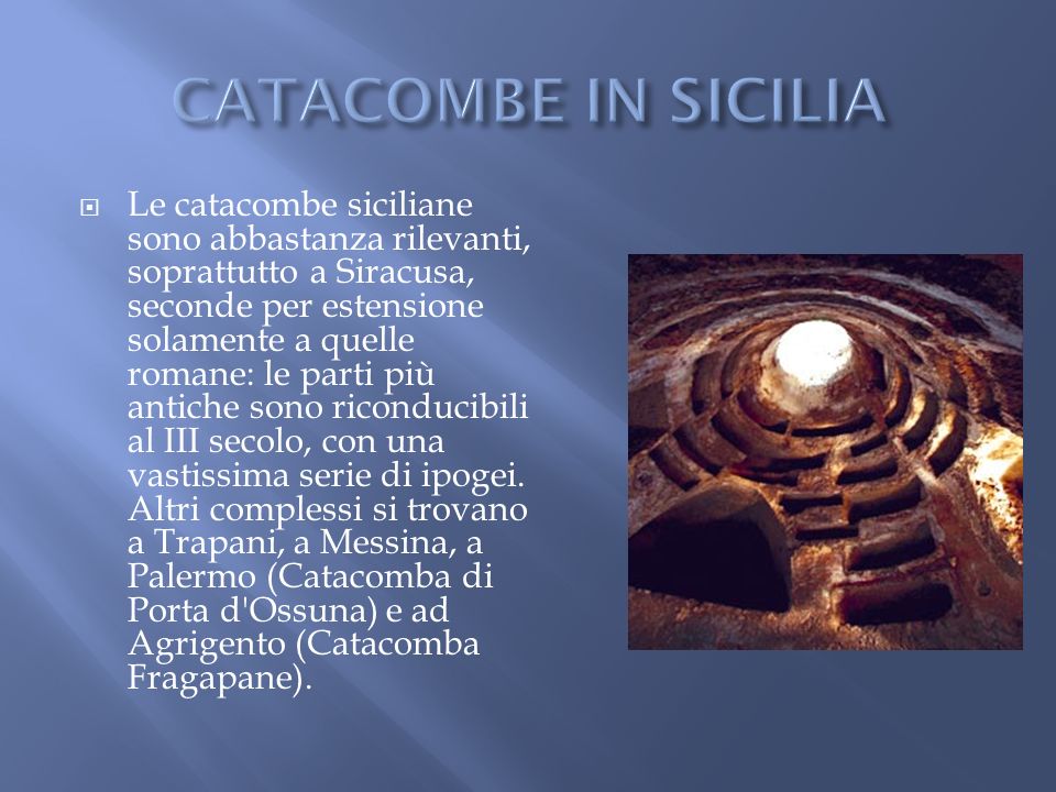 CATACOMBE IN SICILIA
