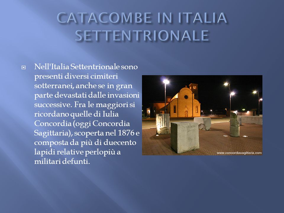 CATACOMBE IN ITALIA SETTENTRIONALE