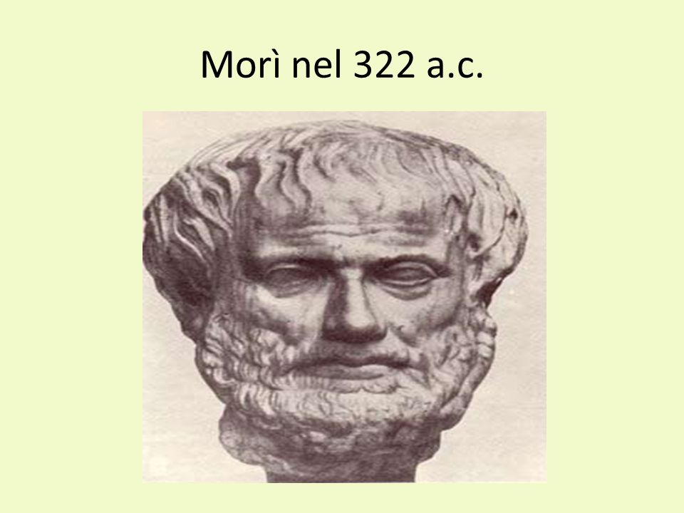 Morì nel 322 a.c.