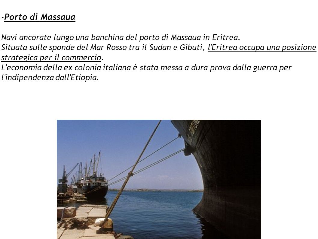 -Porto di Massaua Navi ancorate lungo una banchina del porto di Massaua in Eritrea.