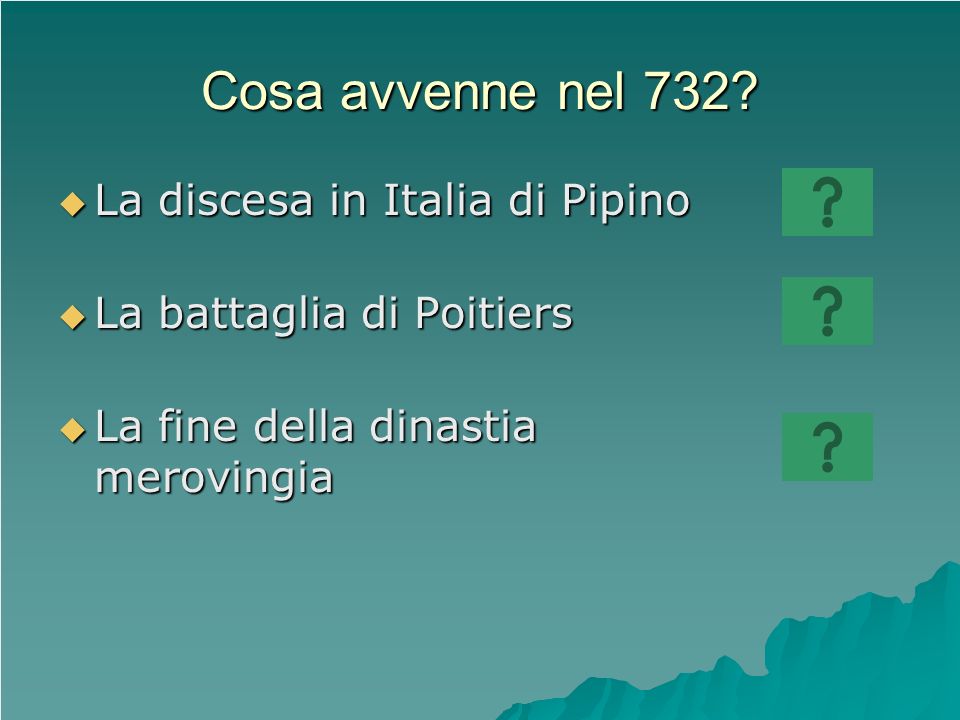 Cosa avvenne nel 732 La discesa in Italia di Pipino