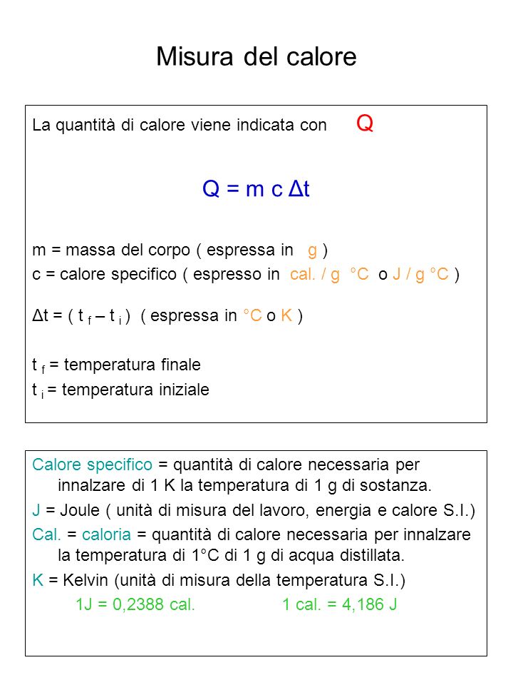 Misura del calore Q = m c Δt
