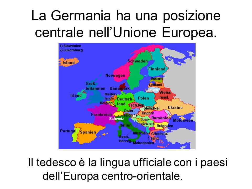 La Germania ha una posizione centrale nell’Unione Europea.