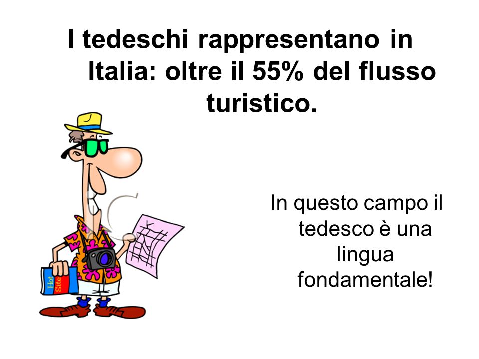 I tedeschi rappresentano in Italia: oltre il 55% del flusso turistico.