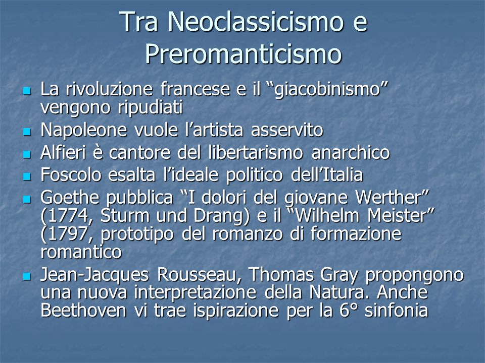 Tra Neoclassicismo e Preromanticismo