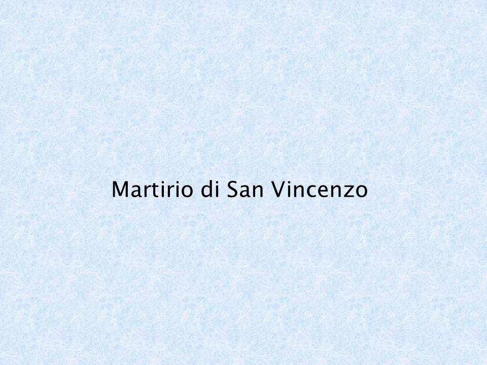 Martirio di San Vincenzo