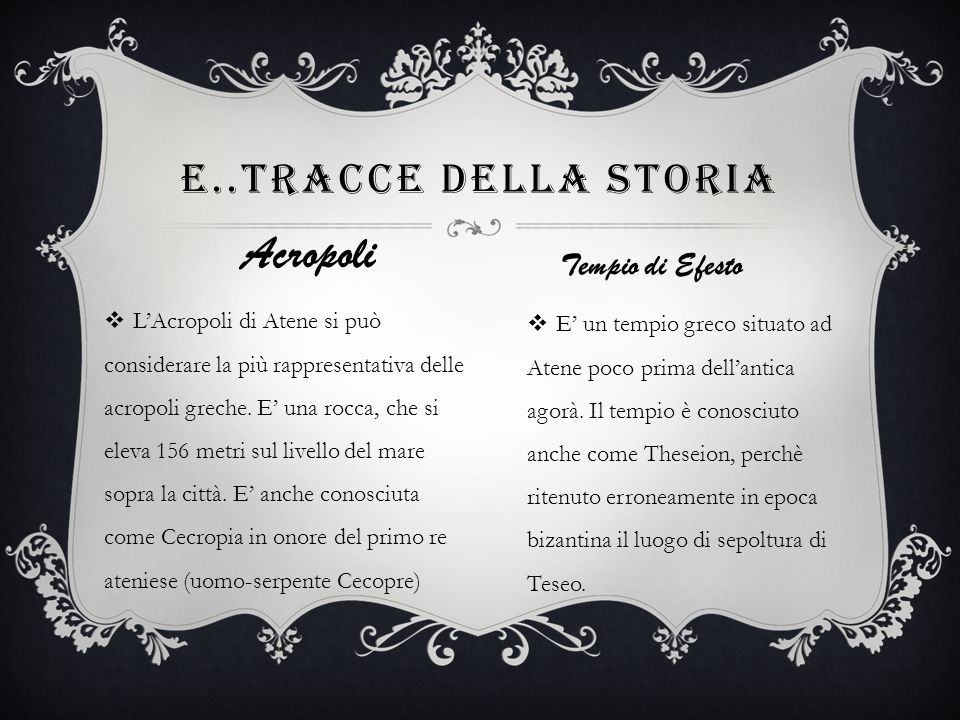 Acropoli E..TRACCE DELLA STORIA Tempio di Efesto
