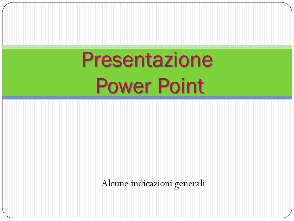 Presentazione Power Point