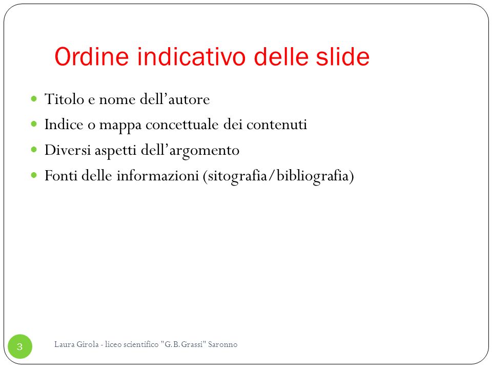 Ordine indicativo delle slide