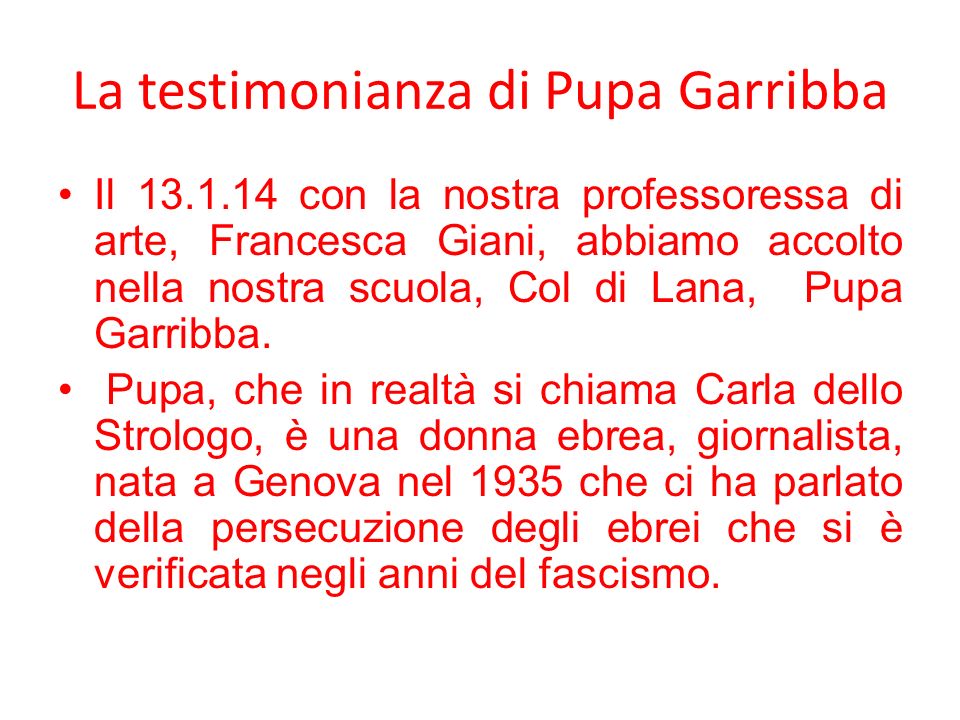 La testimonianza di Pupa Garribba
