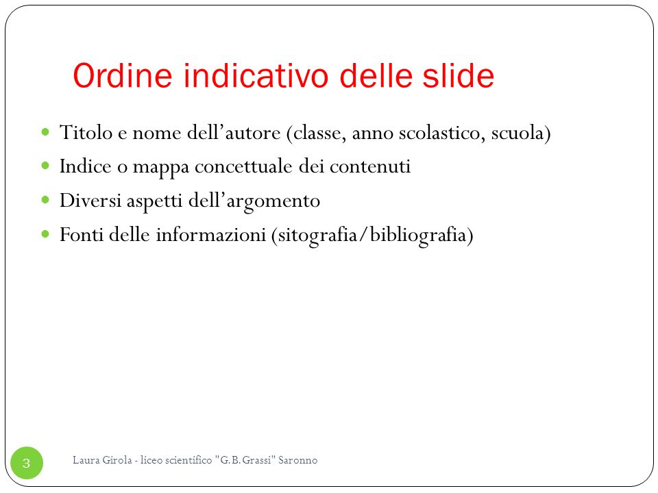 Ordine indicativo delle slide