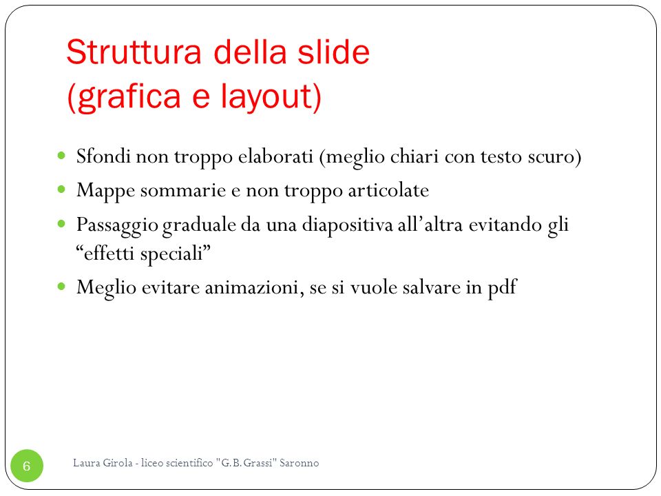 Struttura della slide (grafica e layout)