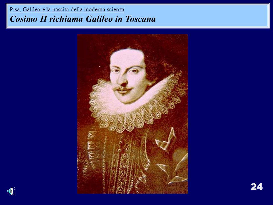 Cosimo II richiama Galileo in Toscana