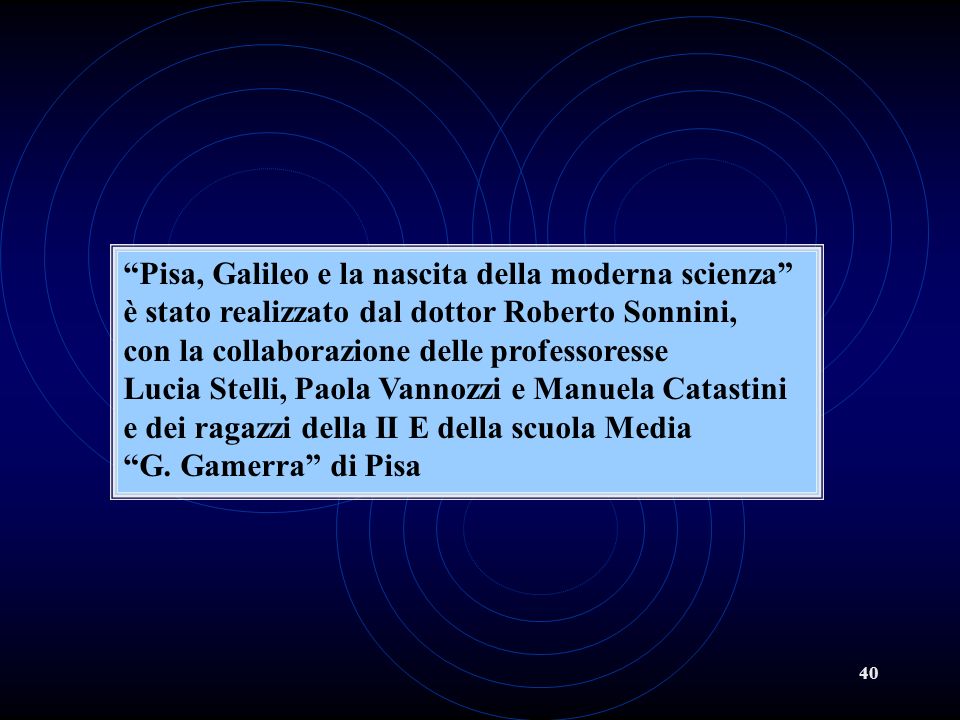Pisa, Galileo e la nascita della moderna scienza
