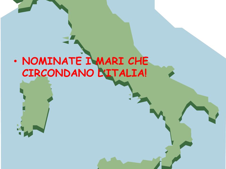 NOMINATE I MARI CHE CIRCONDANO L’ITALIA!