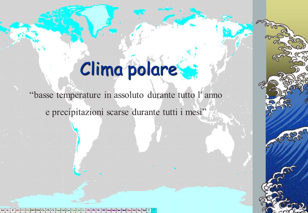 Clima polare basse temperature in assoluto durante tutto l anno