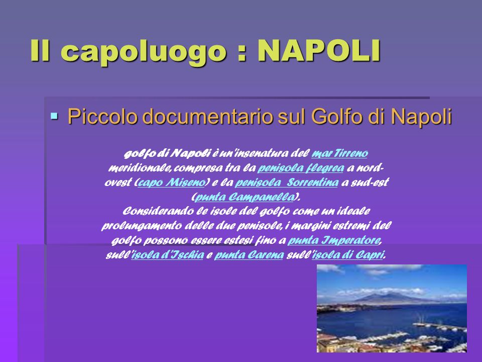 Il capoluogo : NAPOLI Piccolo documentario sul Golfo di Napoli