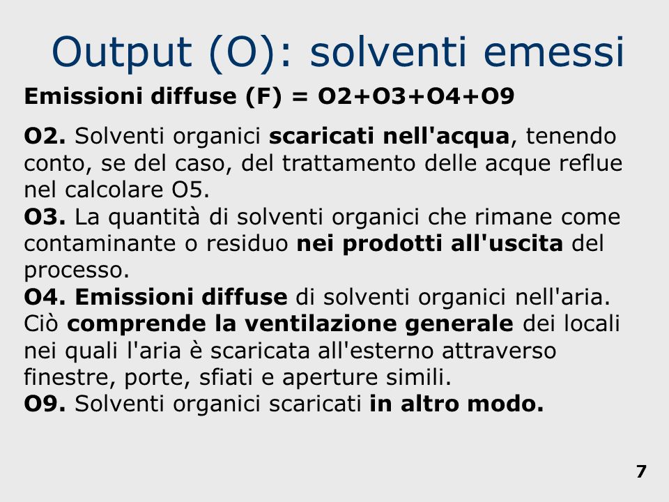 Output (O): solventi emessi