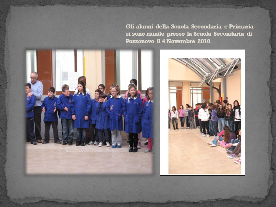 Gli alunni della Scuola Secondaria e Primaria si sono riunite presso la Scuola Secondaria di Pozzonovo il 4 Novembre 2010.