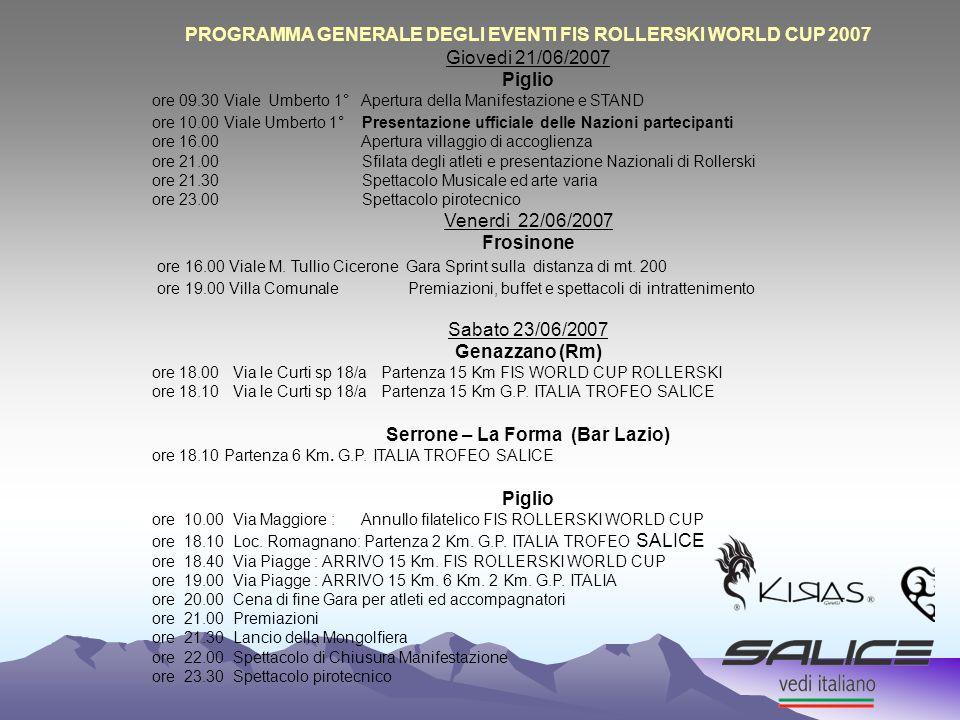 PROGRAMMA GENERALE DEGLI EVENTI FIS ROLLERSKI WORLD CUP 2007