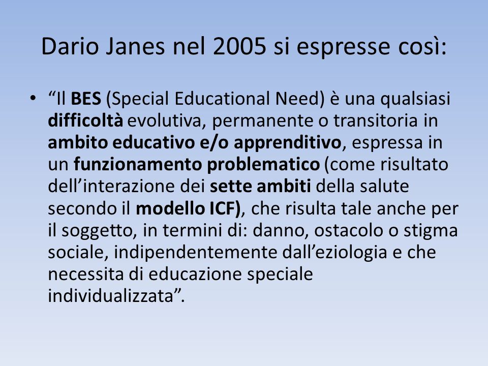 Dario Janes nel 2005 si espresse così:
