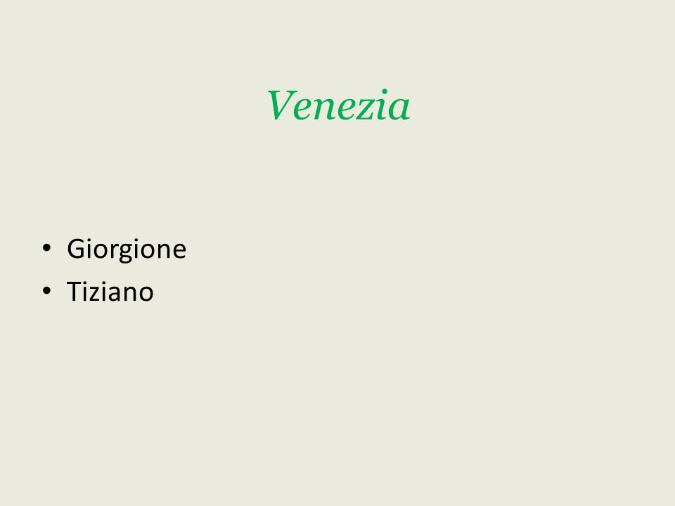 Venezia Giorgione Tiziano