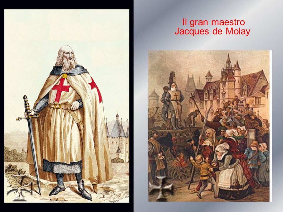 La fine dei Cavalieri del Tempio Il+gran+maestro+Jacques+de+Molay