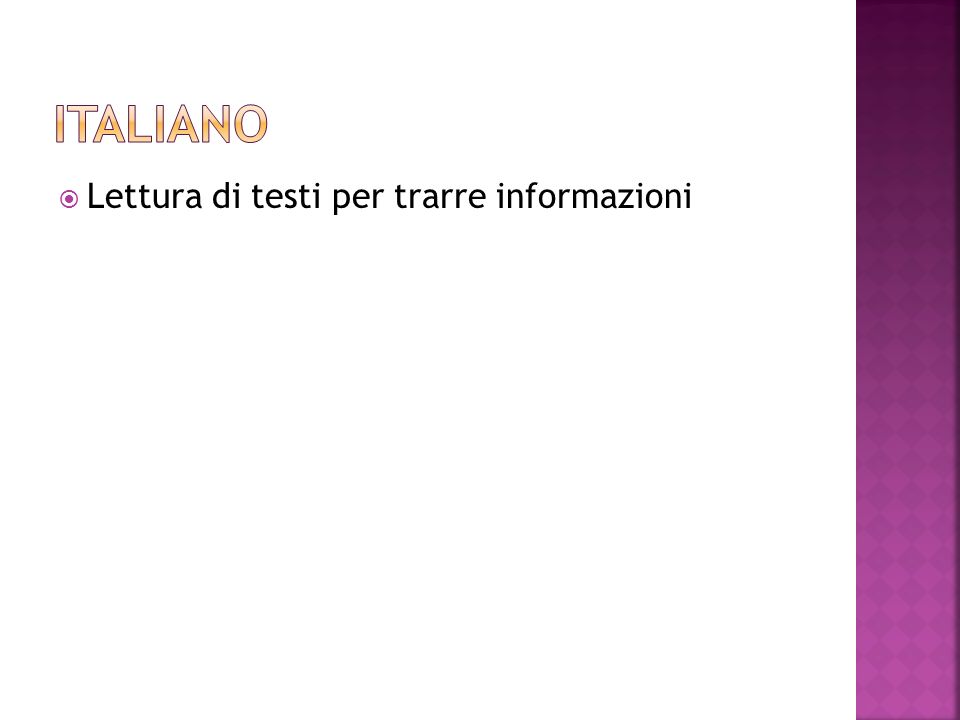 italiano Lettura di testi per trarre informazioni