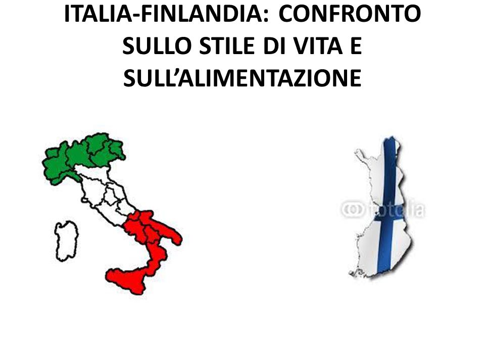 ITALIA-FINLANDIA: CONFRONTO SULLO STILE DI VITA E SULL’ALIMENTAZIONE
