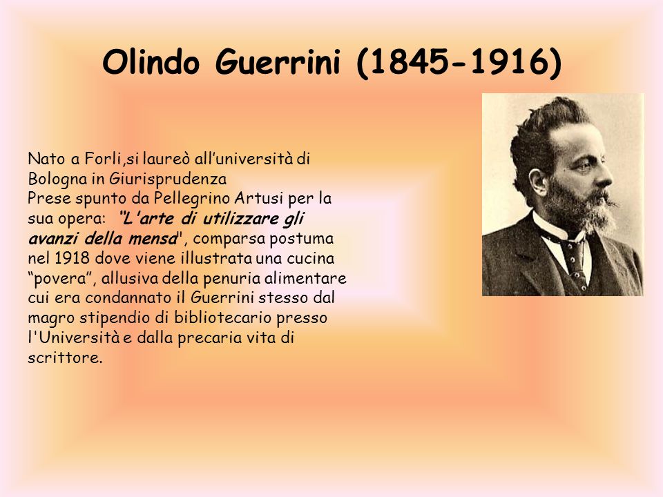 Olindo Guerrini ( ) Nato a Forli,si laureò all’università di Bologna in Giurisprudenza.