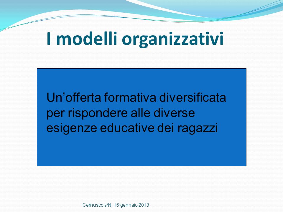 I modelli organizzativi