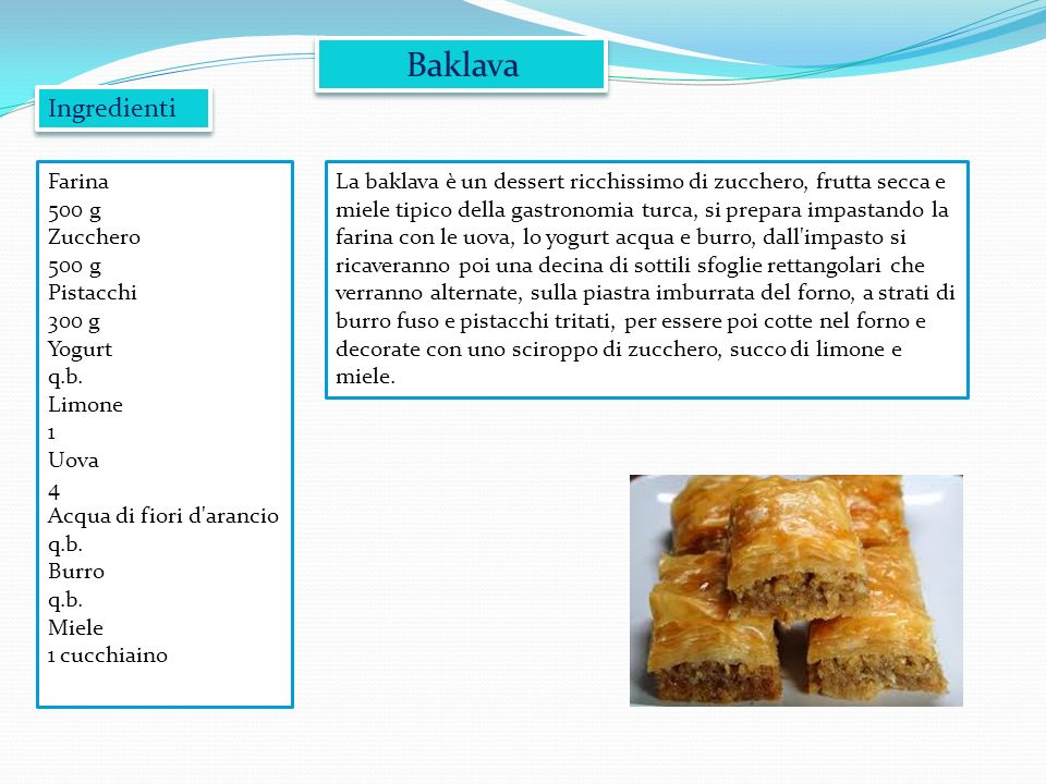 Baklava Ingredienti Farina 500 g Zucchero Pistacchi 300 g Yogurt q.b.