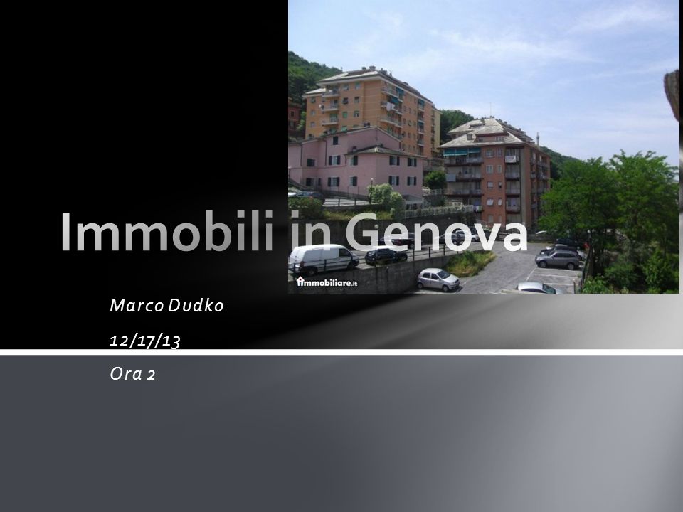 Immobili in Genova Marco Dudko 12/17/13 Ora 2