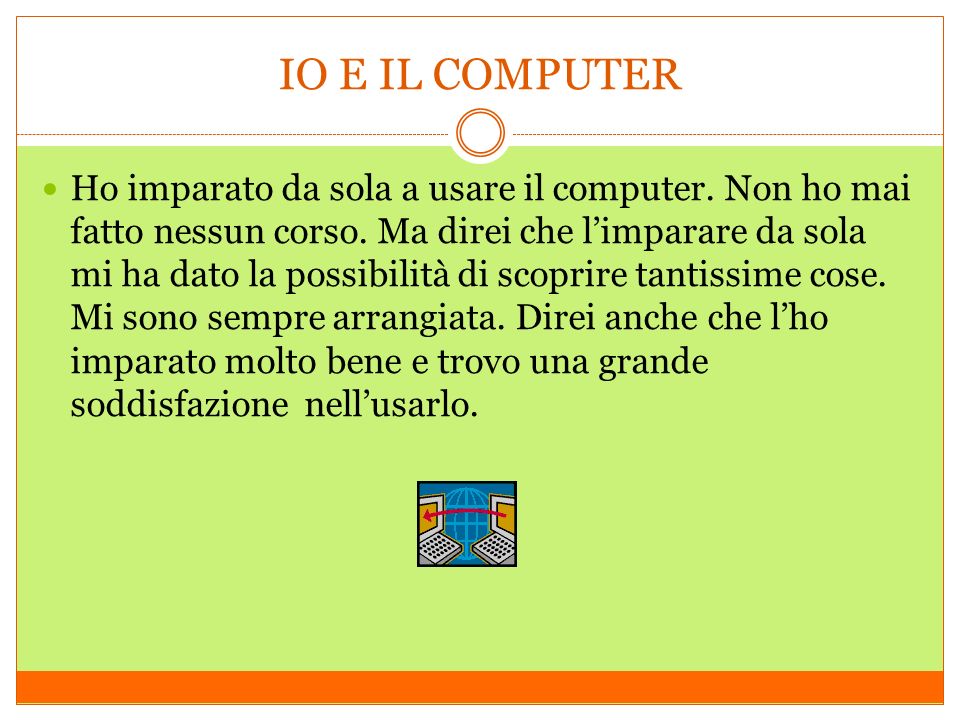 IO E IL COMPUTER