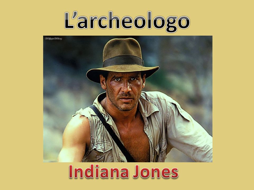 L’archeologo Indiana Jones