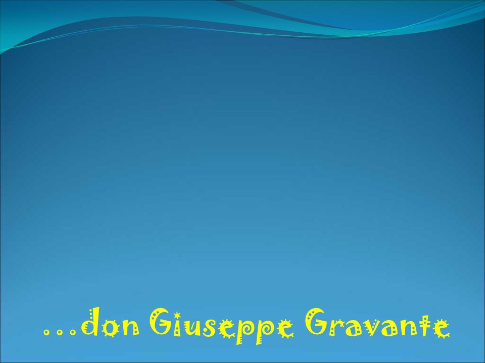 …don Giuseppe Gravante