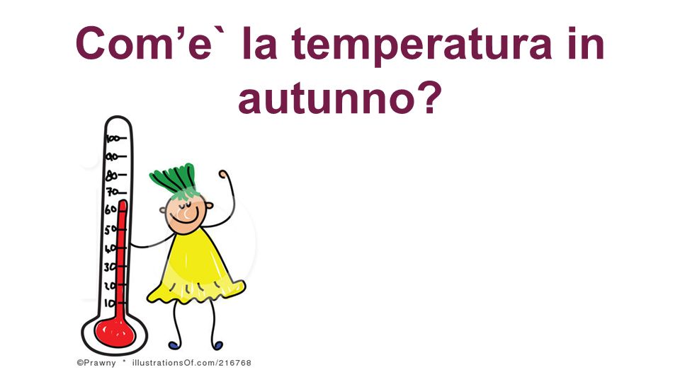 Com’e` la temperatura in autunno