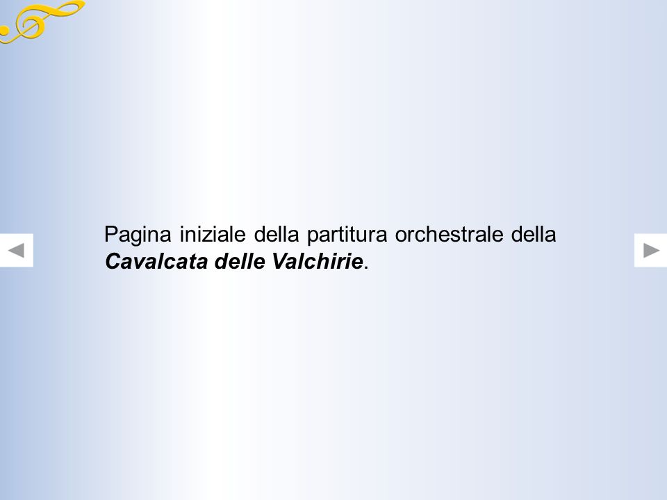 Pagina iniziale della partitura orchestrale della Cavalcata delle Valchirie.
