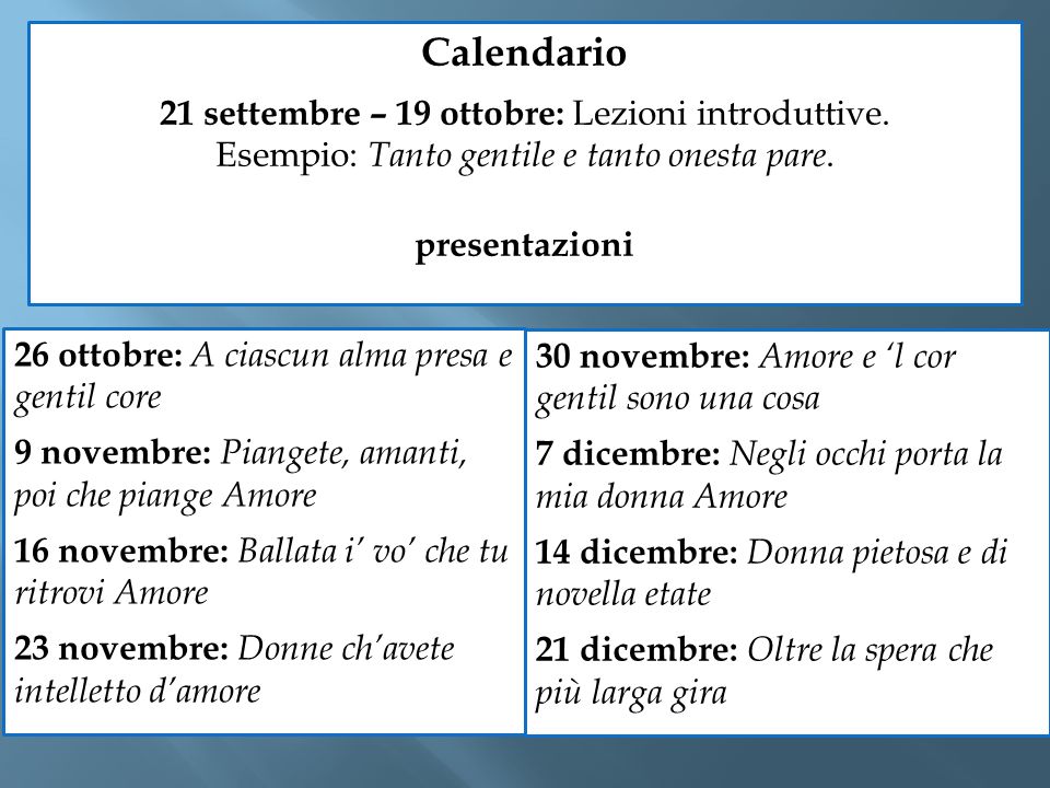 Calendario 21 settembre – 19 ottobre: Lezioni introduttive.