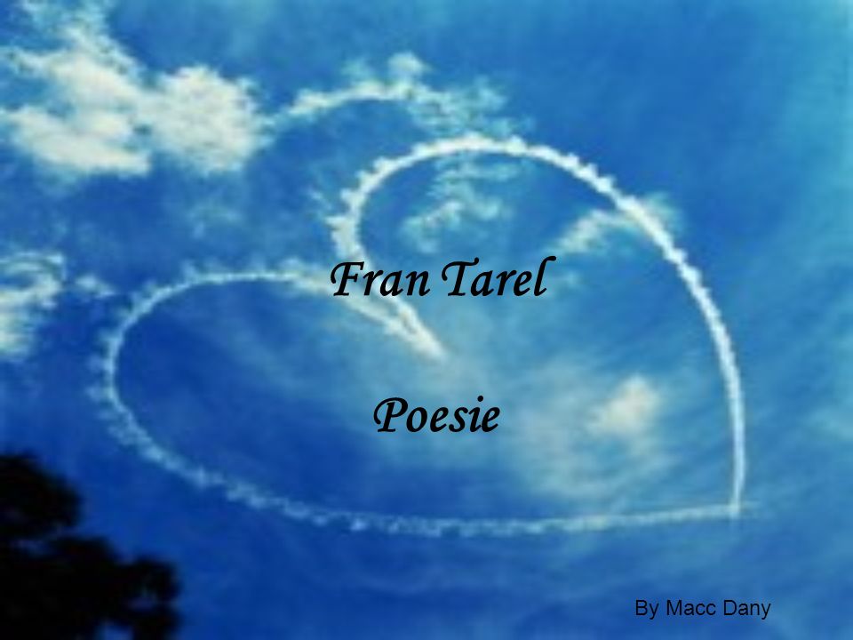 Fran Tarel Poesie By Macc Dany