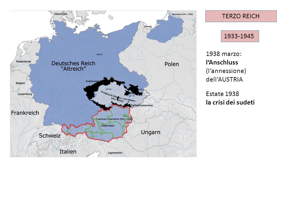 TERZO REICH IMPERO TEDESCO marzo: l‘Anschluss (l‘annessione) dell‘AUSTRIA. Estate