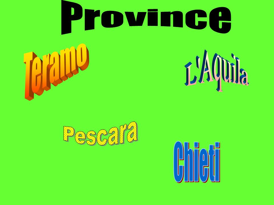 Province Teramo L Aquila Pescara Chieti