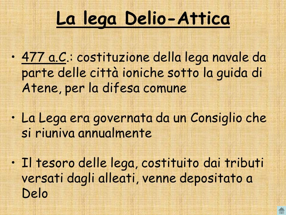 La lega Delio-Attica 477 a.C.: costituzione della lega navale da parte delle città ioniche sotto la guida di Atene, per la difesa comune.