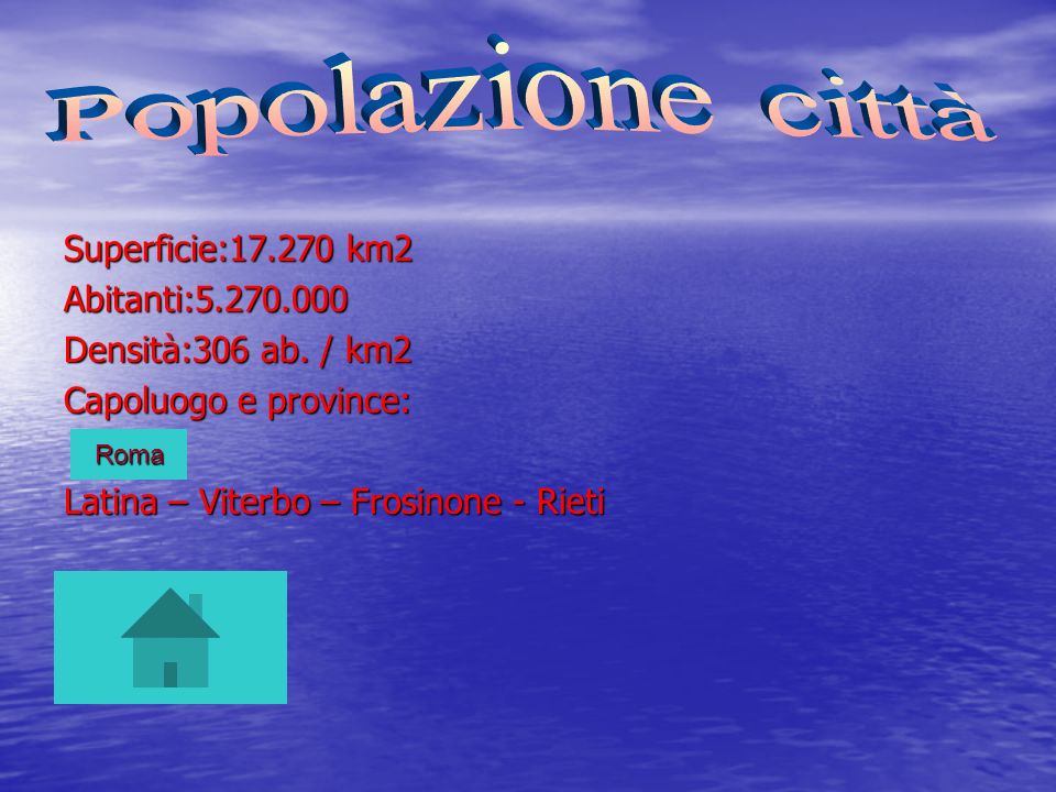 Popolazione città Superficie: km2 Abitanti: