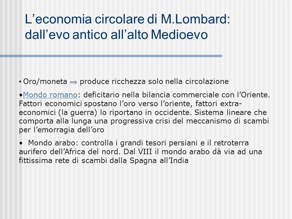 L’economia circolare di M.Lombard: dall’evo antico all’alto Medioevo