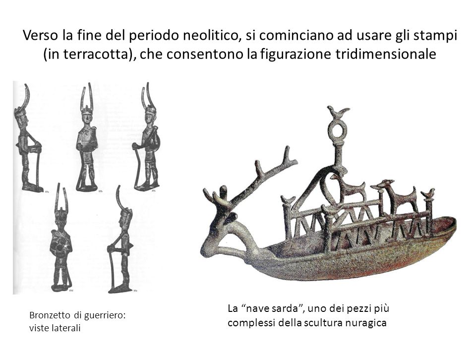 Verso la fine del periodo neolitico, si cominciano ad usare gli stampi (in terracotta), che consentono la figurazione tridimensionale