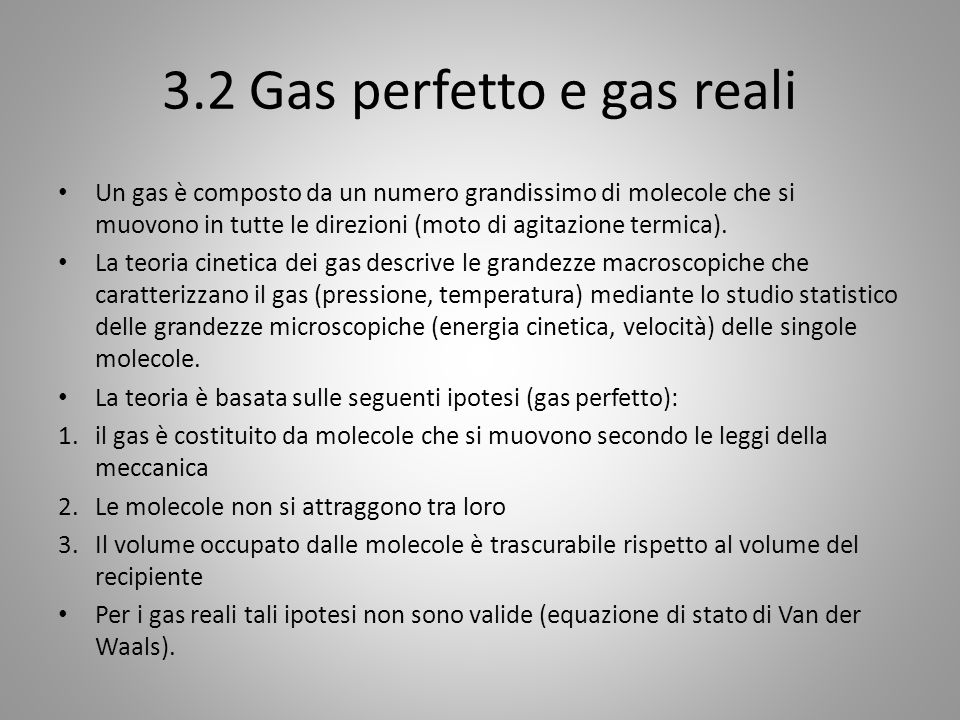 3.2 Gas perfetto e gas reali