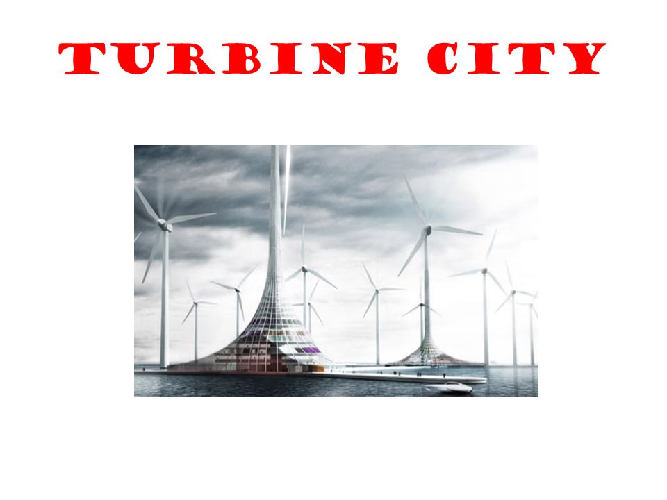 Turbine city