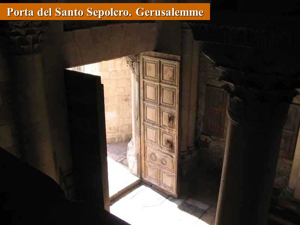 Porta del Santo Sepolcro. Gerusalemme
